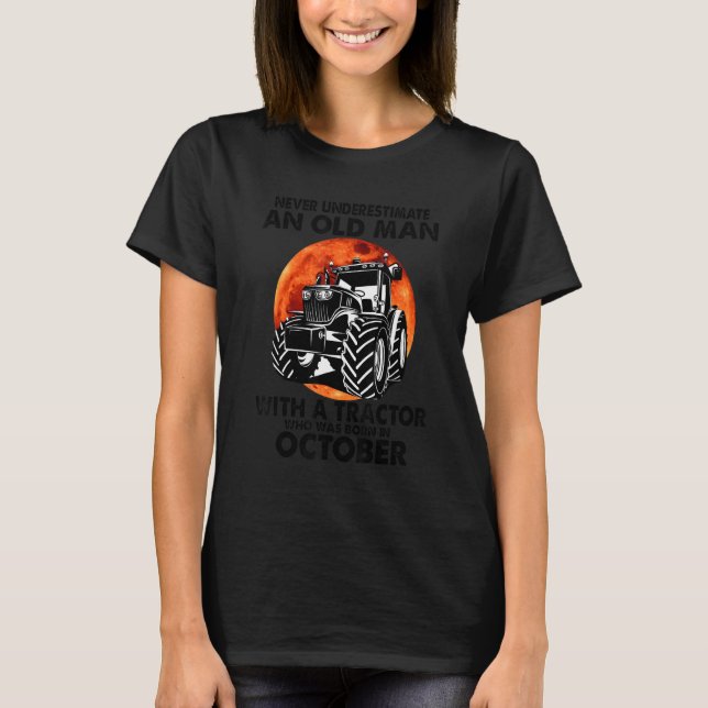 Camiseta Nunca Subestime Um Velho Com Um Trator Octo (Frente)