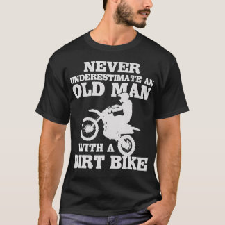 Camiseta Nunca Subestime Um Velho Com Uma Dirt Bike En