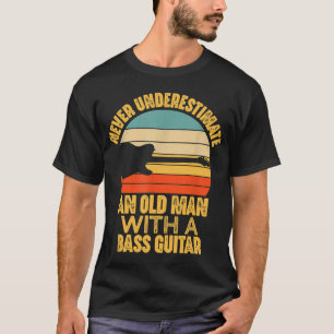 Camiseta Nunca Subestime Um Velho Com Violão De Baixo