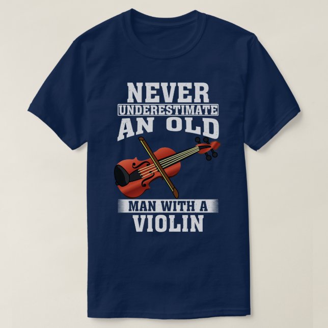 Camiseta Nunca subestime um Velho com Violino (Frente do Design)