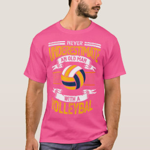 Camiseta Nunca Subestime Um Velho Com Voleibol