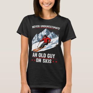 Camiseta Nunca Subestime Um Velho De Esqui Engraçado Esquia