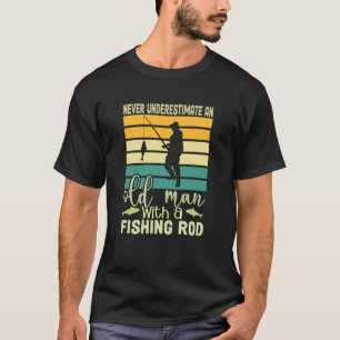 Camiseta Nunca Subestime um Velho e uma Cana de Pescar