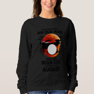 Camiseta Nunca Subestime um Velho Homem de Agosto que Ama D