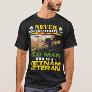 Camiseta Nunca subestime um VELHO HOMEM Vietname Gordura Ve