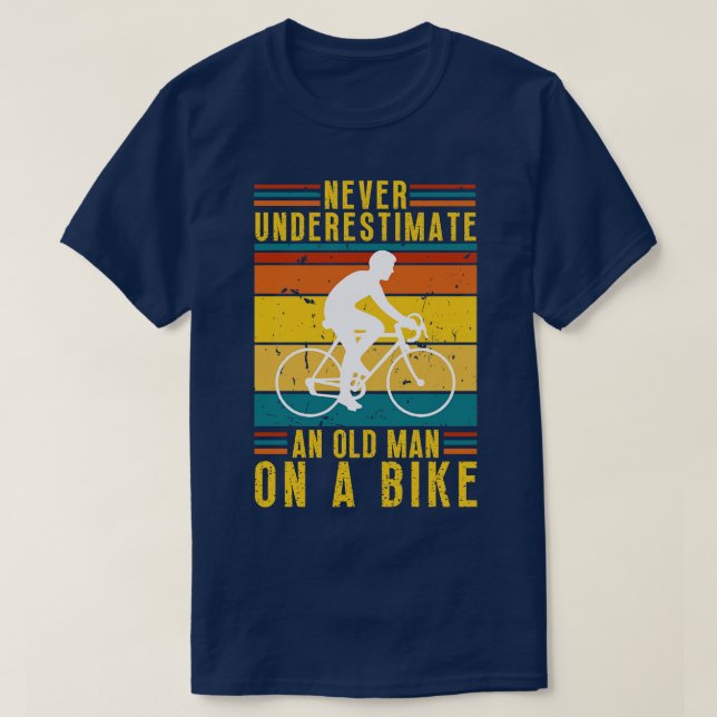 Camiseta Nunca subestime um velho numa bicicleta 4 (Frente do Design)