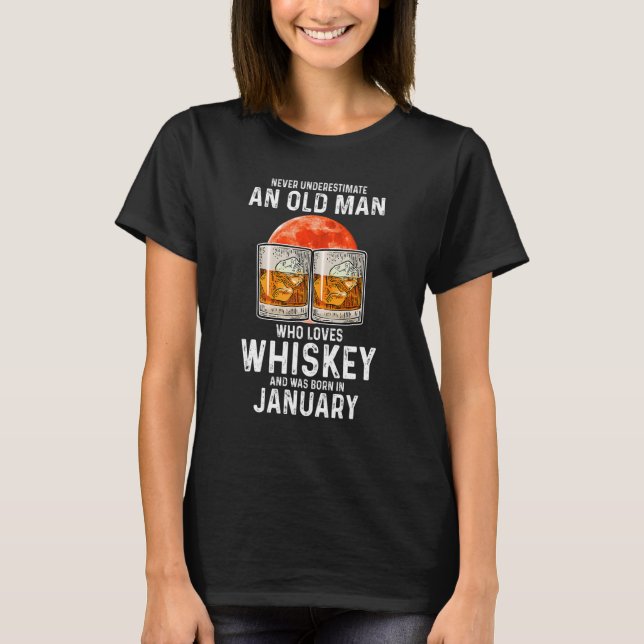 Camiseta Nunca Subestime Um Velho Que Ame Whiskey J (Frente)