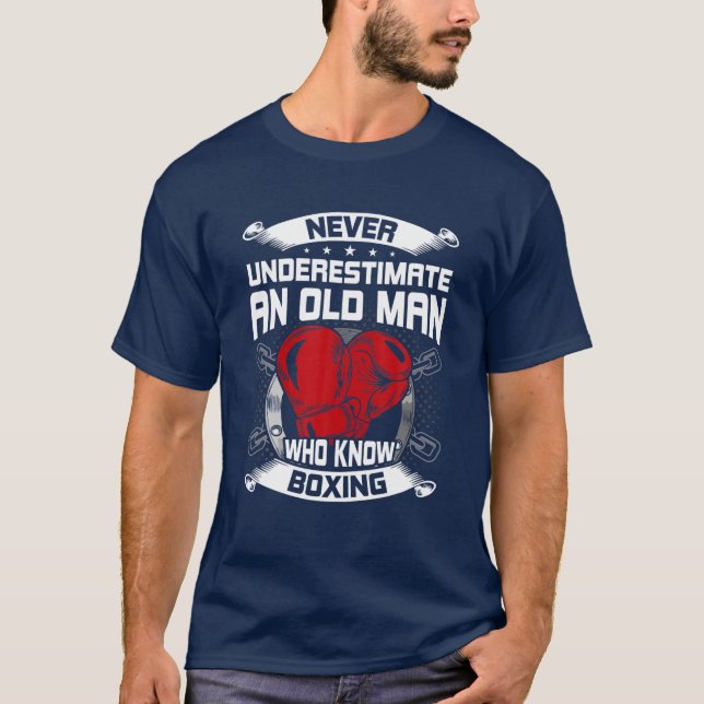 Camiseta Nunca Subestime Um Velho Que Conheça Boxing (Frente)