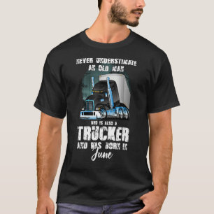 Camiseta Nunca Subestime Um Velho Que É Um Caminhoneiro Bo