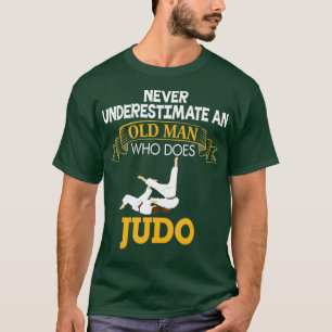 Camiseta Nunca Subestime Um Velho Que Faz Judô