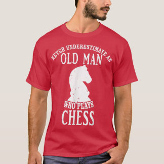 Camiseta Nunca Subestime Um Velho Que Joga Xadrez, Ch