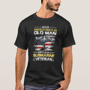 Camiseta Nunca Subestime Um Velho Submarino Veterano
