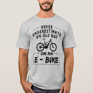Camiseta Nunca Subestime Uma Cara Velha Numa Bicicleta Elet