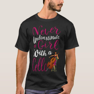 Camiseta Nunca Subestime Uma Garota Com Um Cello Legal