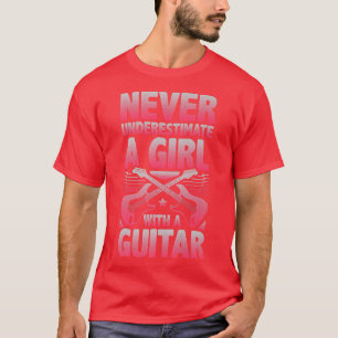 Camiseta Nunca Subestime Uma Garota Com Violão871