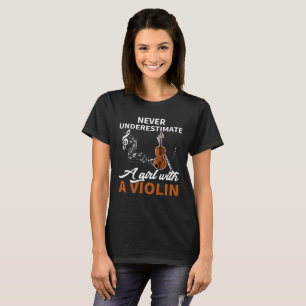 Camiseta Nunca Subestime Uma Garota Com Violino