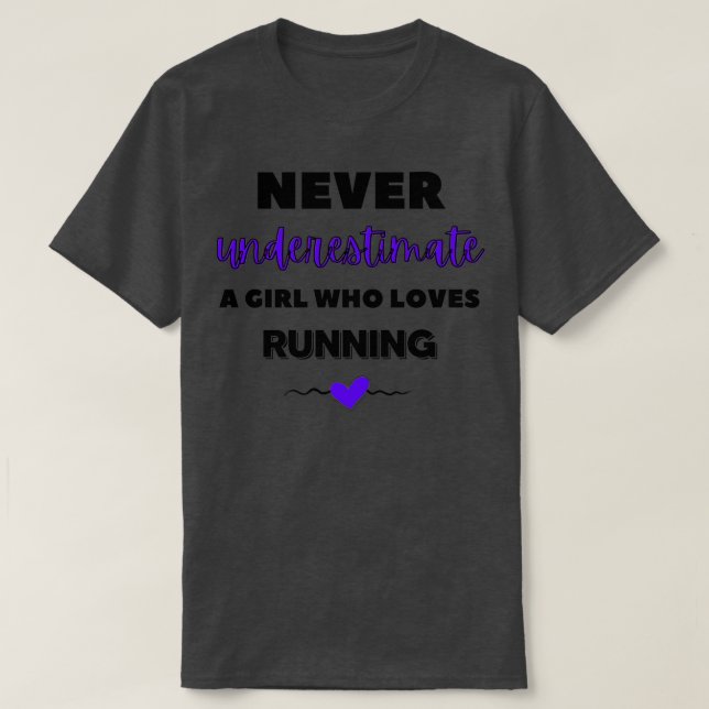 Camiseta Nunca subestime uma garota que ama correr 1 (Frente do Design)