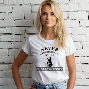 Camiseta nunca subestime uma garota que ama livros