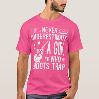 Camiseta Nunca Subestime Uma Garota Que Atire Trap Trap Sh