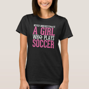 Camiseta Nunca Subestime Uma Garota Que Joga Meninas De Fut