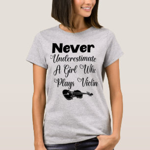 Camiseta Nunca Subestime Uma Garota Que Joga Violino