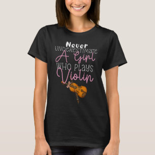 Camiseta Nunca Subestime Uma Garota Que Joga Violino