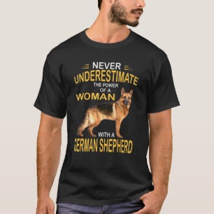Camiseta Nunca Subestime Uma Mulher Com Um German shepherd