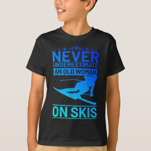 Camiseta Nunca Subestime Uma Mulher Idosa De Esquis Feminin
