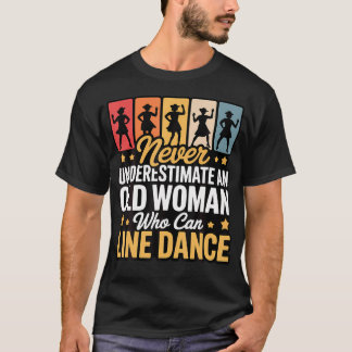 Camiseta Nunca Subestime Uma Mulher Idosa Que Pode Dançar L