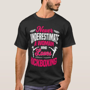 Camiseta Nunca Subestime Uma Mulher Que Ama Kickboxing K