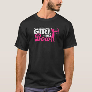 Camiseta Nunca Subestime Uma Rapariga Com Arco