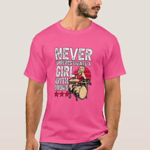 Camiseta Nunca Subestime Uma Rapariga Com Drummer