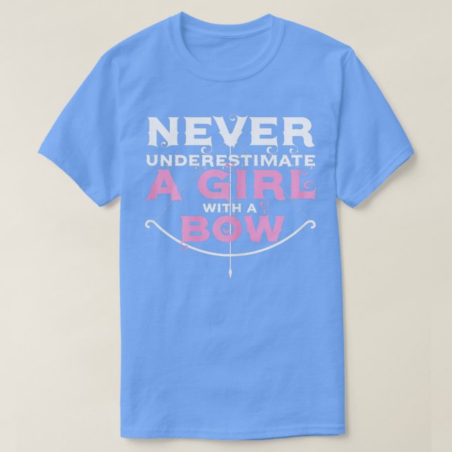 Camiseta Nunca Subestime Uma Rapariga Com Um Arqueiro De Ar (Frente do Design)