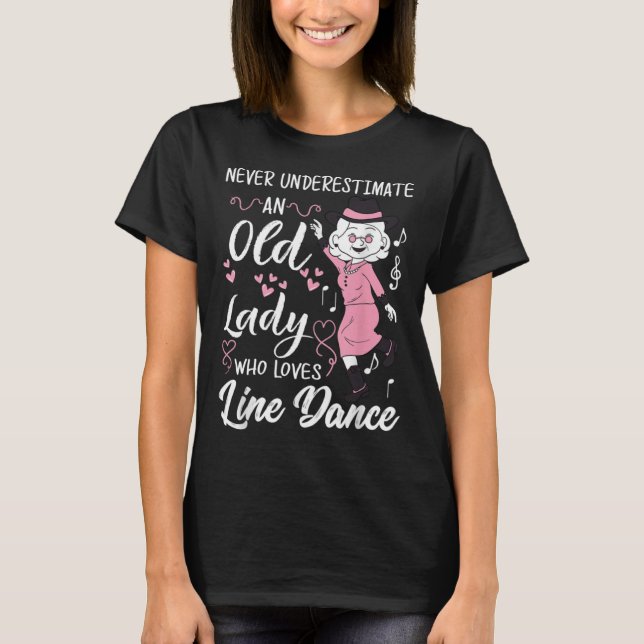 Camiseta Nunca Subestime Uma Velha Que Adora A Linha Dan (Frente)