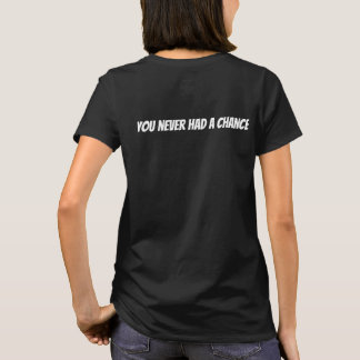 Camiseta nunca teve chance