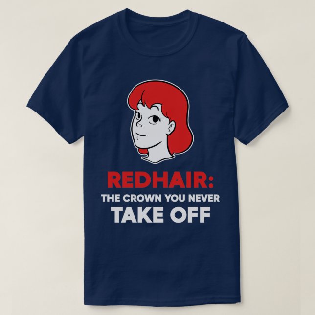 Camiseta Nunca tire o Bonito Presente Ruivo (Frente do Design)