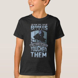 Camiseta Nunca Tocar Nos Braços Snowmobile