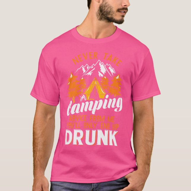 Camiseta Nunca Tome Aconselhamento De Acampamento De Mim Vo (Frente)