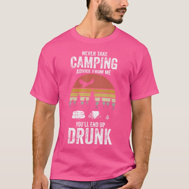 Camiseta Nunca Tome Aconselhamento De Acampamento De Mim Vo (Frente)