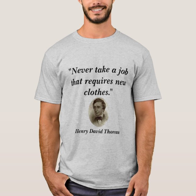 Camiseta "Nunca tome um trabalho… " (Frente)