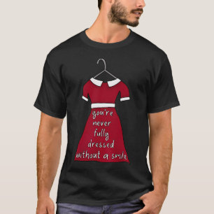 Camiseta Nunca totalmente vestida sem um sorriso (Vestido d