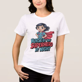 Camiseta Nurse By Day Superhero By Night Funny Nurse Women 
