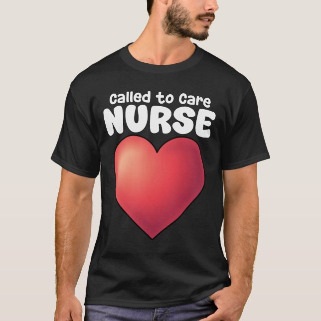 CAMISETA NURSE - CALLED TO CARE (Frente)