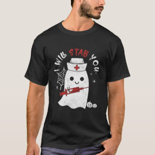 Camiseta Nurse Ghost I Will Stab You Nurse Funny Halloween