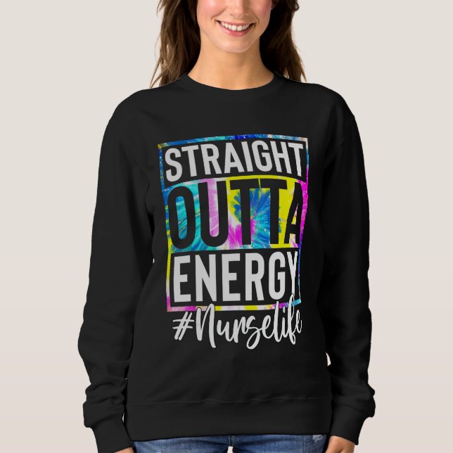 Camiseta Nurse Life Straight Outta Energy Tie Dye (Frente)