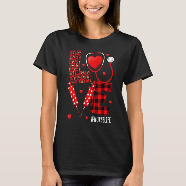 Camiseta Nurse Life Valentines Day Stethoscope Er Icu Nicu  (Frente)