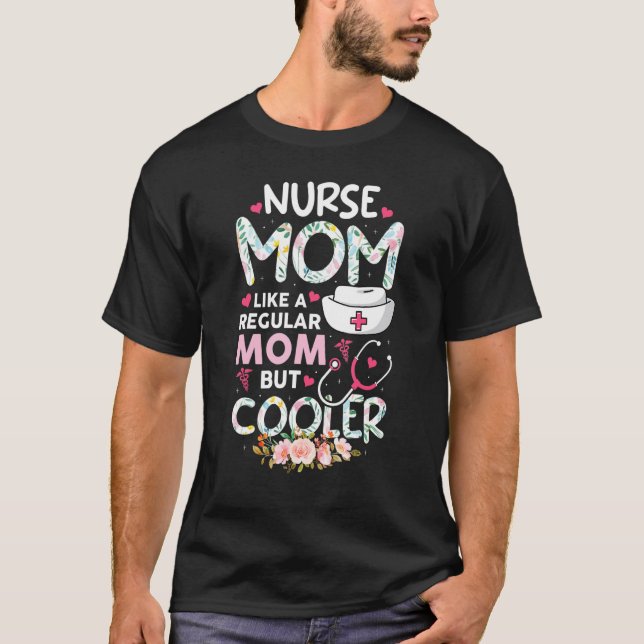Camiseta Nurse Mom But Cooler  Nursing CNA RN LPN Women Mot (Frente)