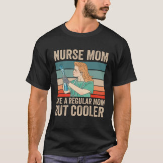 Camiseta Nurse Mom Nursing Best Mama Ever Motherhood Mother