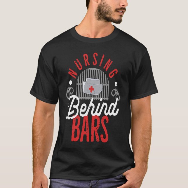 Camiseta Nursing Behind Bars Correctional Jail Men Women (Frente)