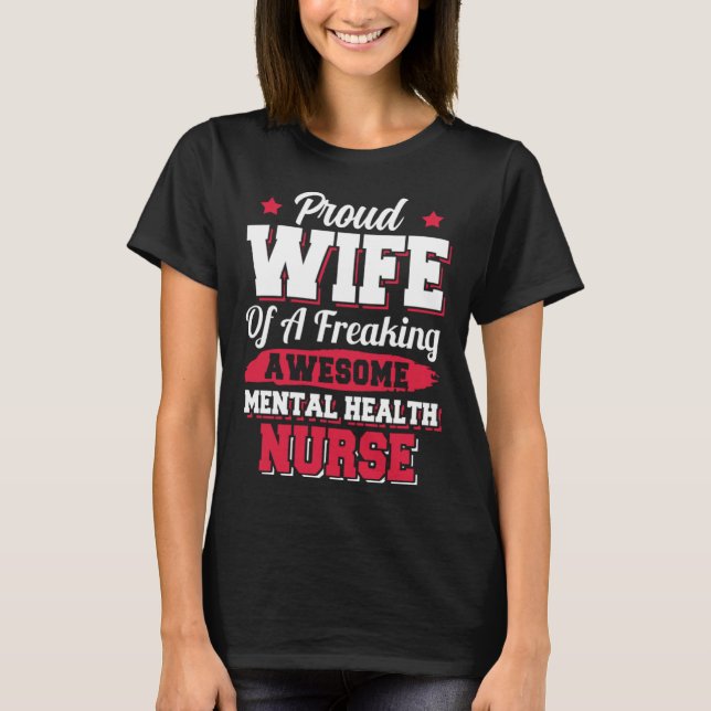 Camiseta Nursing Hospital Doctor Mental Health Nurse Wife (Frente)